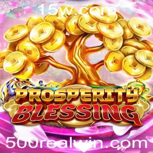 Descubra o Empolgante Jogo ProsperityBlessing e Dicas para Vencer o Desafio 500real